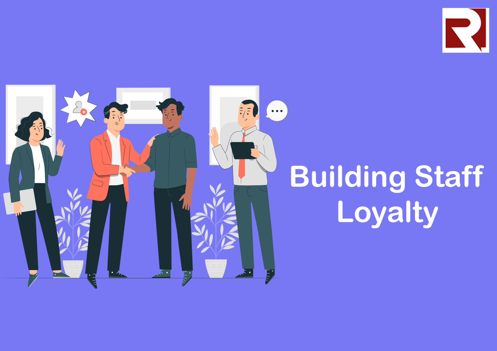 Building Staff Loyalty