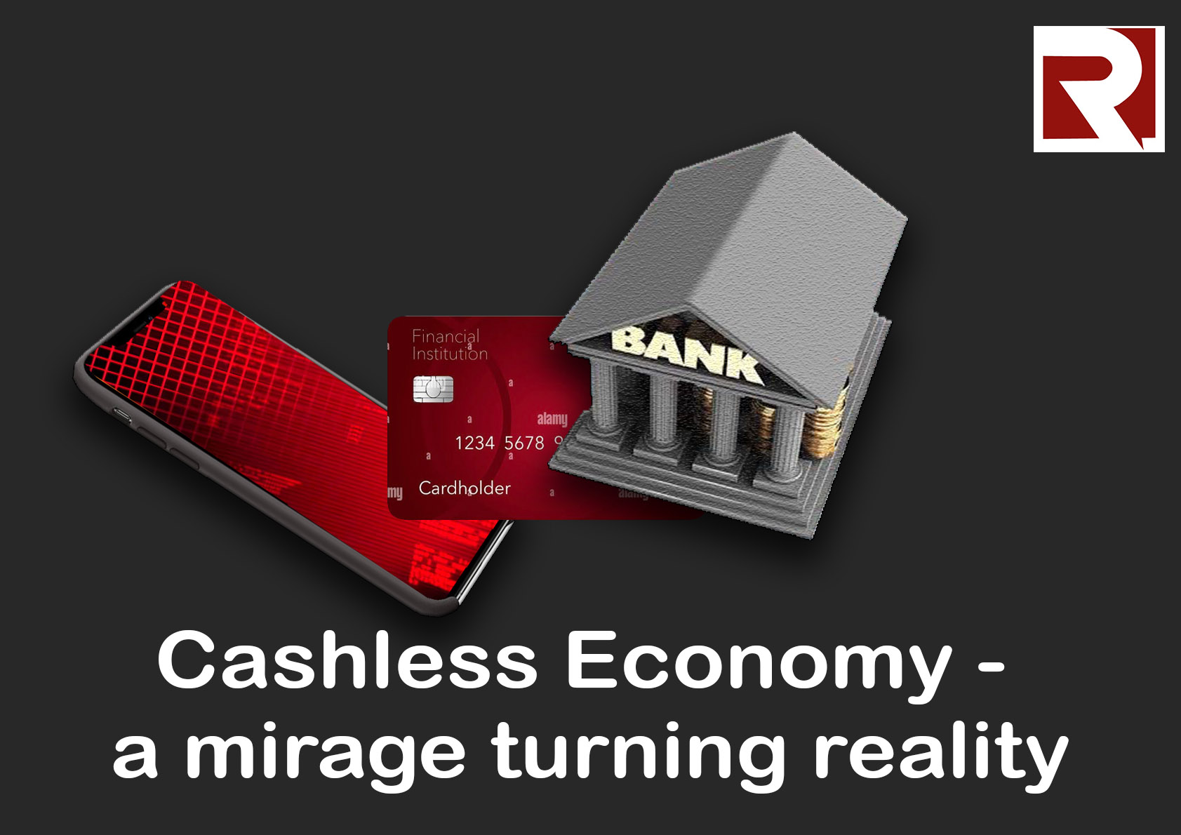 Cashless Economy - a mirage turning reality
