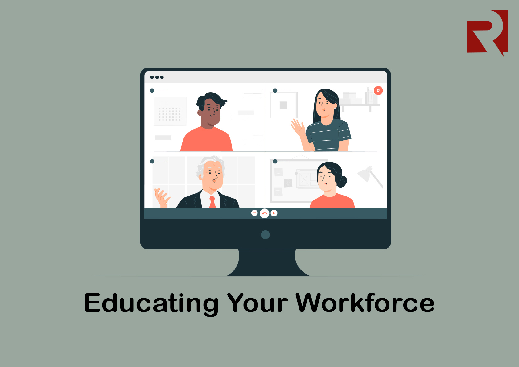 Educating your Workforce