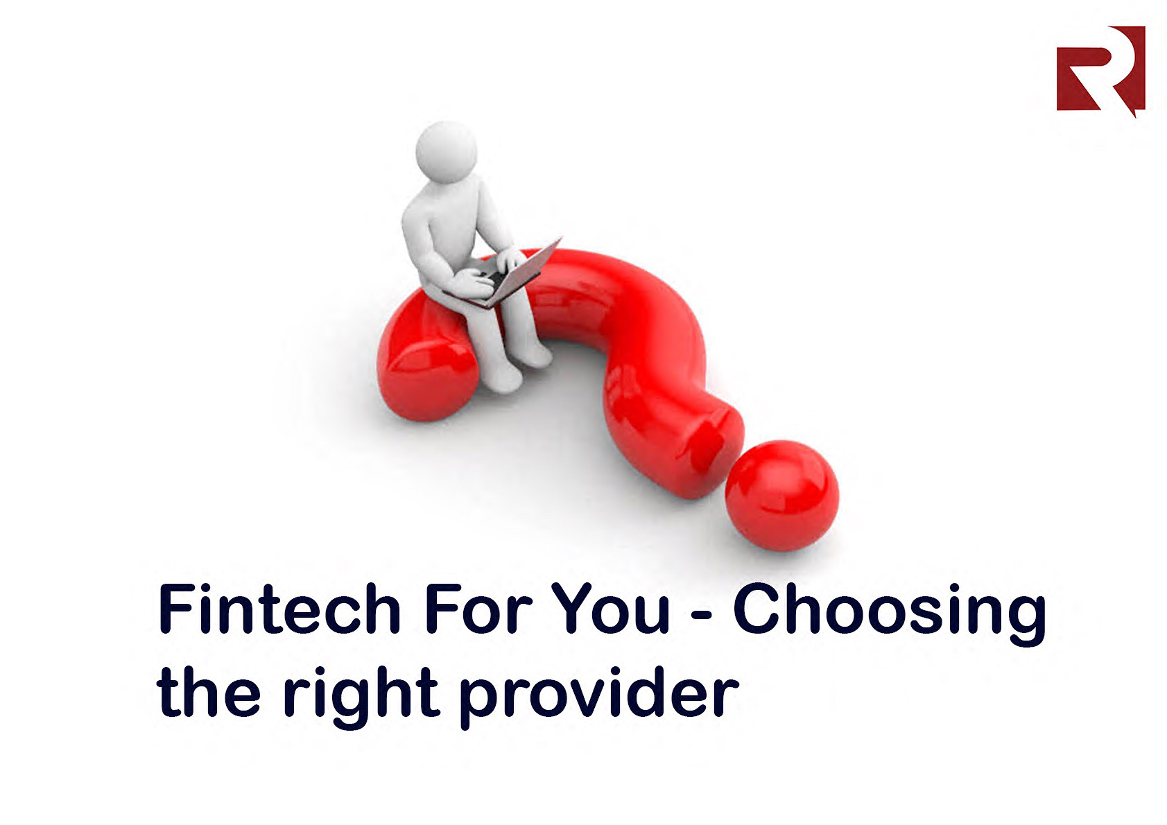 Fintech For You - choosing the right provider