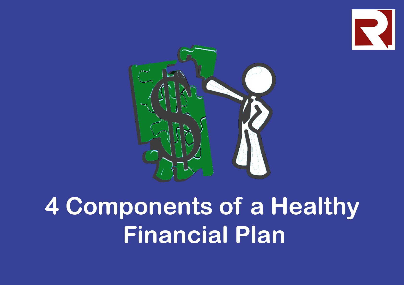 Four Components of a Healthy Financial Plan