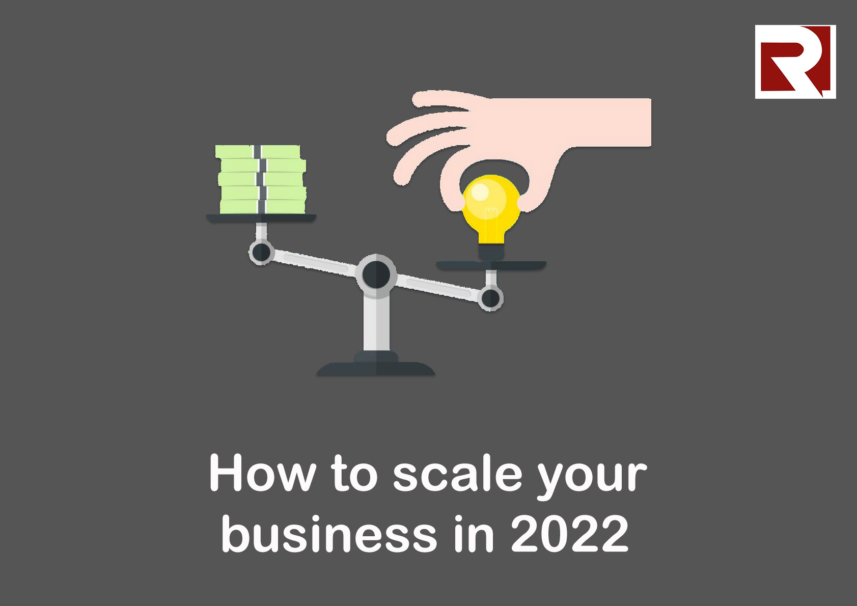 How to Scale Your Business in 2022