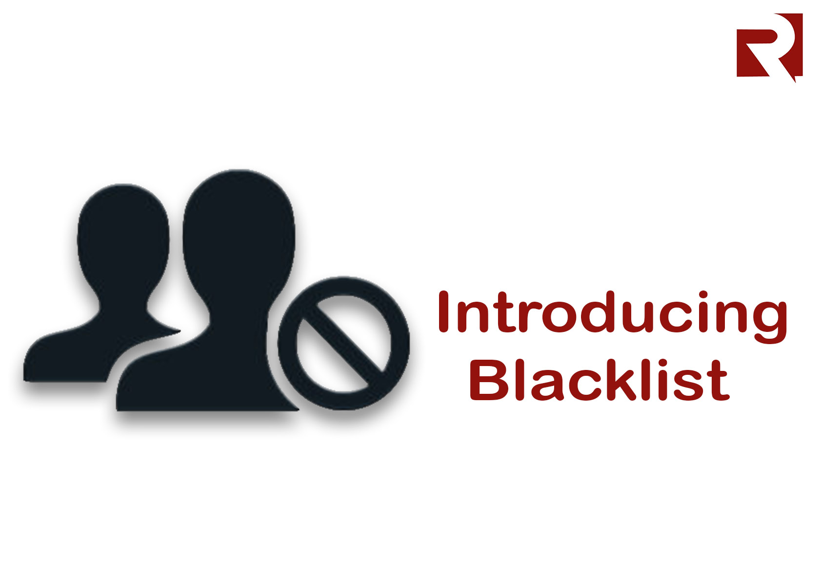 Introducing Blacklist