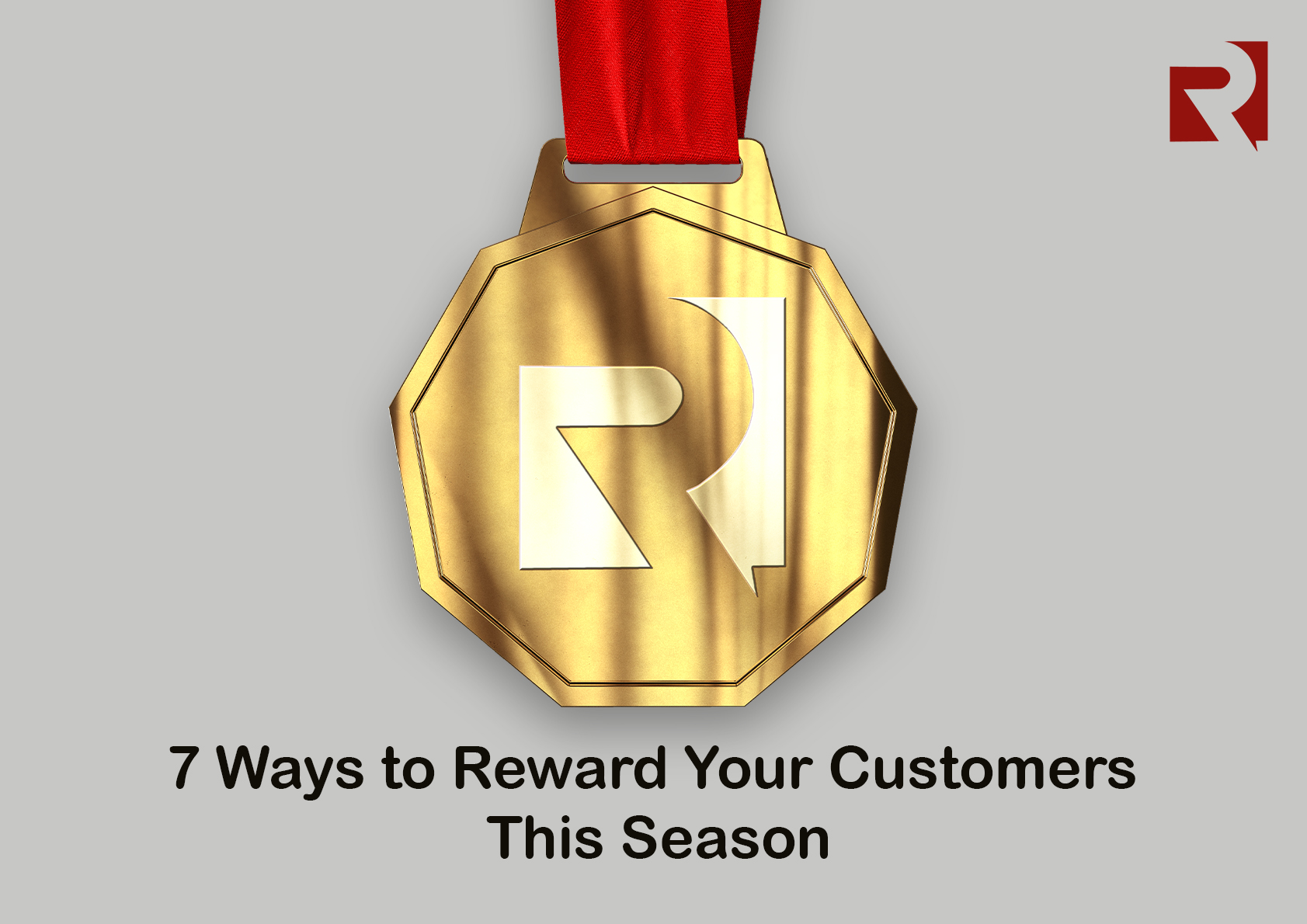 Seven Ways to Reward Your Customers This Season
