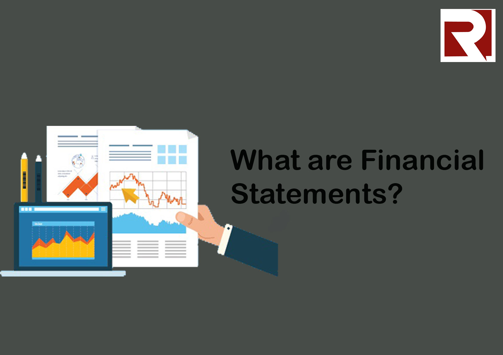 What Are Financial Statements 