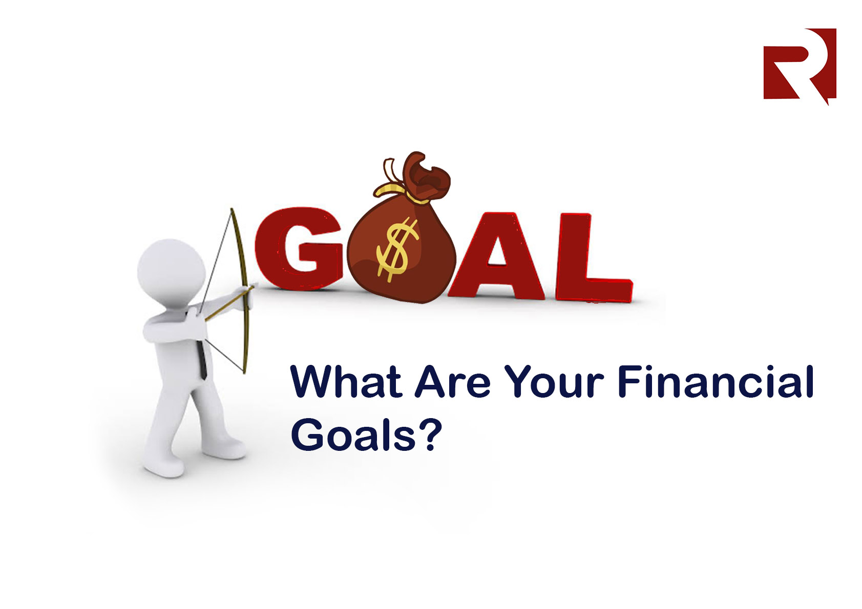 What Are Your Financial Goals?